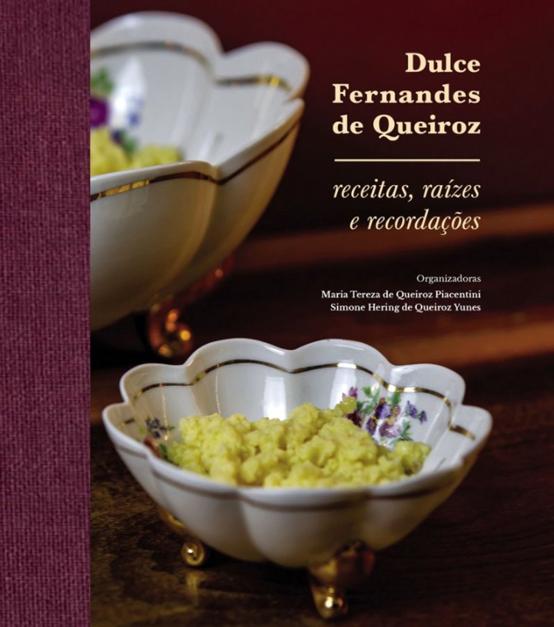 “Dulce Fernandes de Queiroz: receitas, raízes e recordações”, um livro a degustar